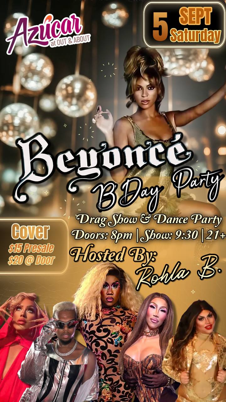 Beyoncés birthday party drag show flyer — Azúcar, Pasco WA