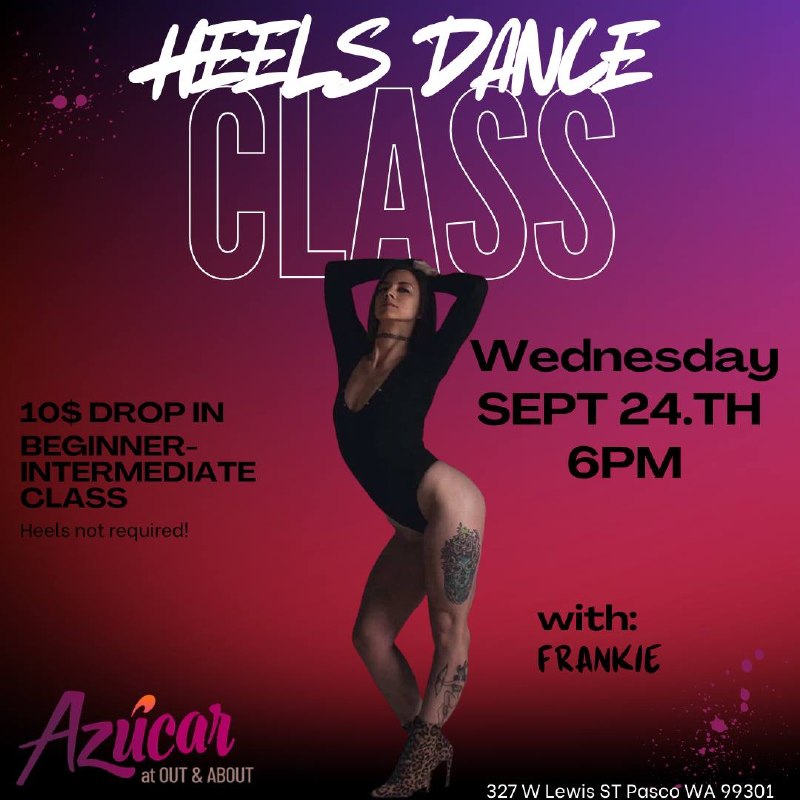 Heels dance class with Frankie flyer — Azúcar, Pasco WA
