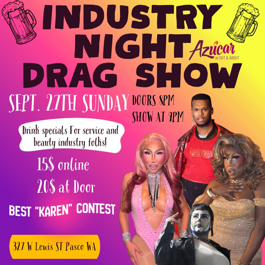 Industry Night Drag Show flyer — Azúcar, Pasco WA