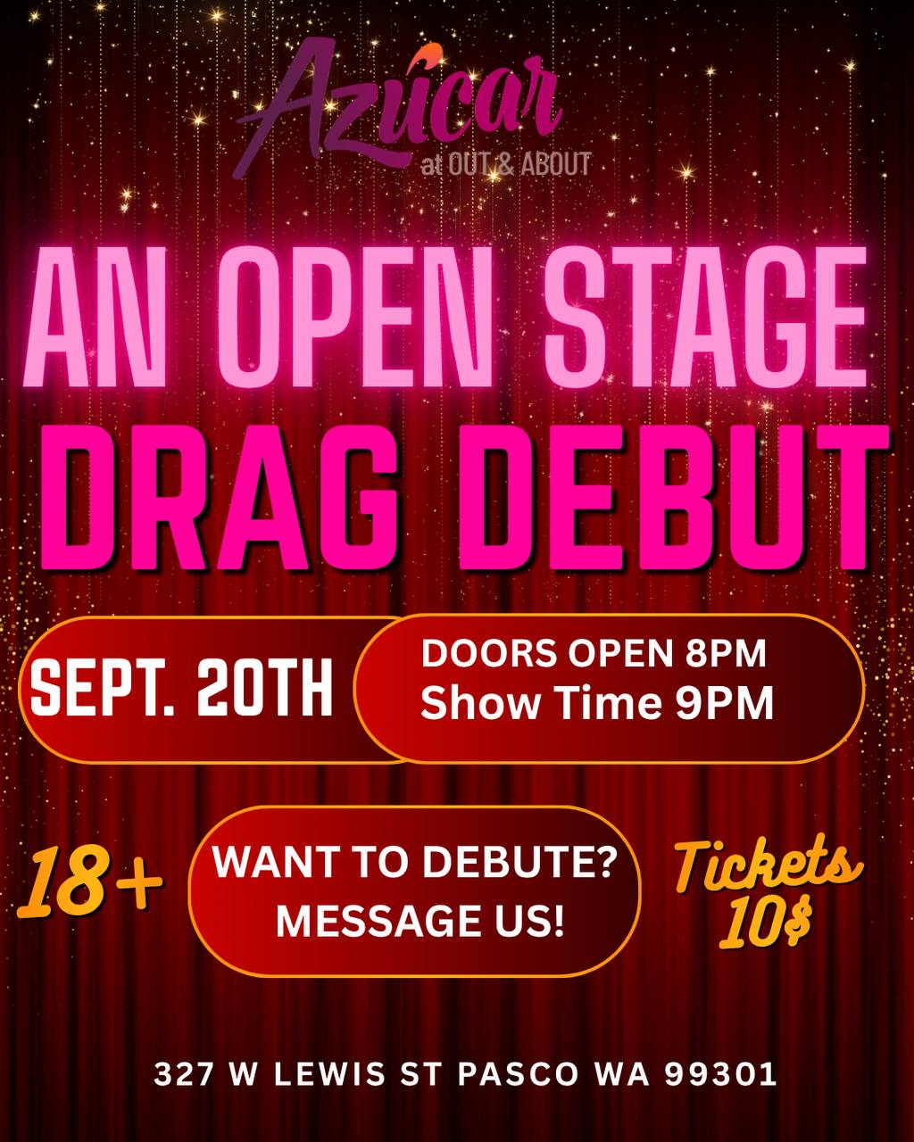 An Open Stage Drag Debut flyer — Azúcar, Pasco WA